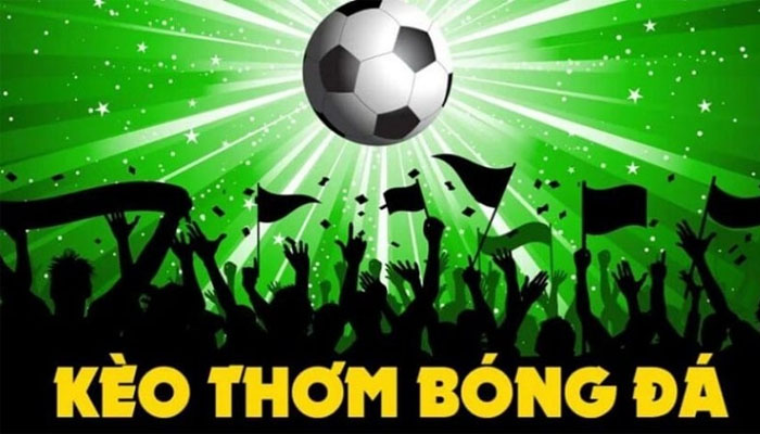 Kèo thơm là gì? Bí quyết soi kèo thơm hiệu quả cho người mới