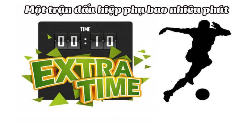 Tổng hợp kiến thức: 1 hiệp bóng đá bù giờ là bao nhiêu phút?