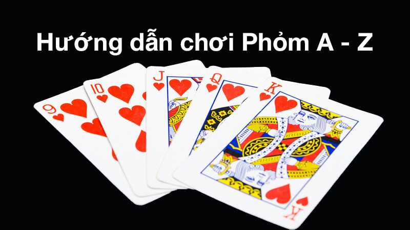 Chia Sẻ Mẹo Chơi Phỏm Cho Anh Em Tham Gia Thắng Lớn
